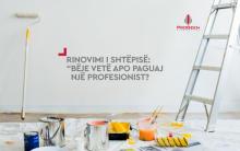 Rinovimi i shtëpisë: “Bëje vetë” apo paguaj një profesionist?